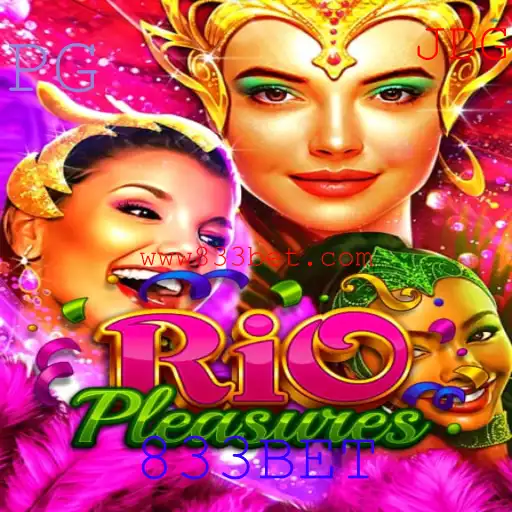 Descubra as Emoções de RioPleasures com 833BET